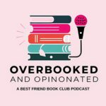 Overbooked and Opinionated